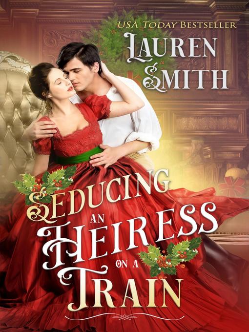 Title details for Seducing an Heiress on a Train by Lauren Smith - Wait list